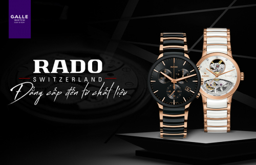 Rado - Đẳng cấp đến từ chất liệu