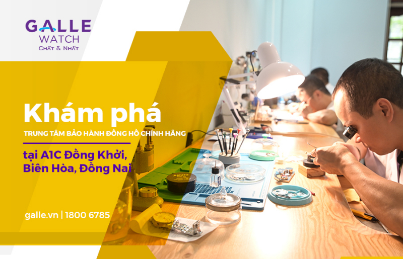 Khám phá Trung tâm bảo hành đồng hồ ủy quyền chính hãng tại Biên Hòa, Đồng Nai