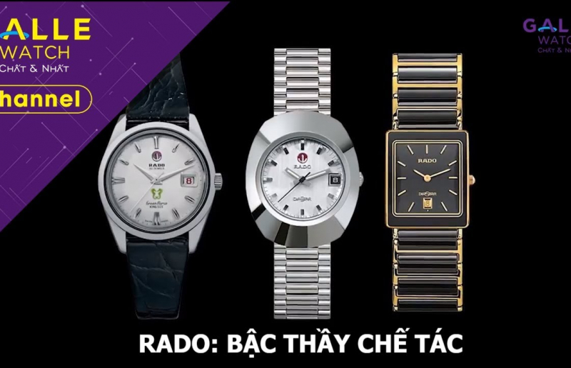 Lịch sử thương hiệu đồng hồ Rado - Bậc thầy công nghệ