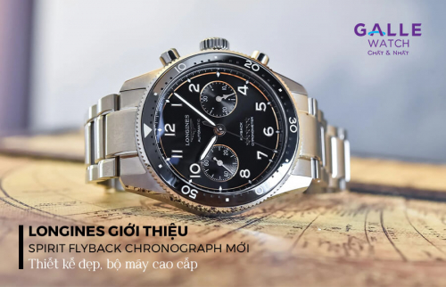 Longines giới thiệu Spirit Flyback Chronograph mới: Thiết kế đẹp, bộ máy cao cấp