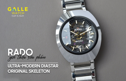 Rado giới thiệu siêu phẩm Ultra-Modern DiaStar Original Skeleton