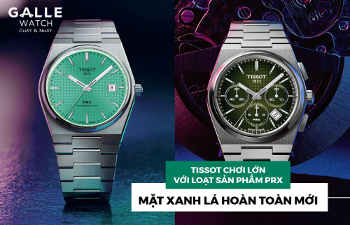 Tissot chơi lớn với loạt sản phẩm PRX mặt xanh lá hoàn toàn mới