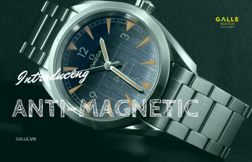 Tìm hiểu về Anti-magnetic, cơ chế chống từ trường trên đồng hồ