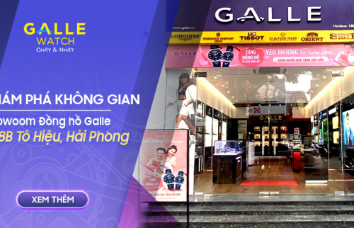 Khám phá không gian showroom Đồng hồ Galle 238B Tô Hiệu, Hải Phòng