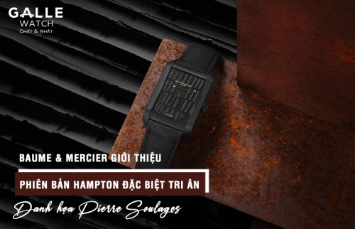 Baume & Mercier giới thiệu phiên bản Hampton đặc biệt tri ân danh họa Pierre Soulages