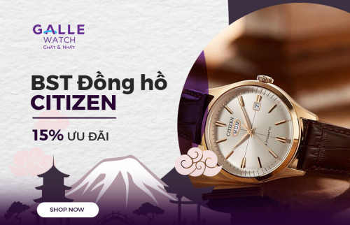 [Tuần lễ Đồng hồ Nhật Bản 2023] TOP đồng hồ Citizen ưu đãi 15%