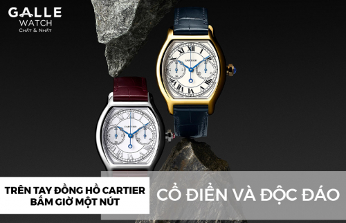 Trên tay đồng hồ Cartier bấm giờ một nút: Cổ điển và độc đáo.