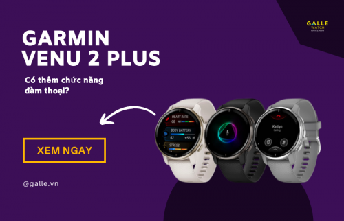 Đồng hồ Garmin Venu 2 Plus dự kiến ra mắt: Có thêm chức năng đàm thoại?