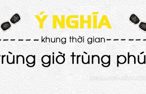 Ý nghĩa giờ trùng phút - Giải mã các con số lặp lại trên đồng hồ
