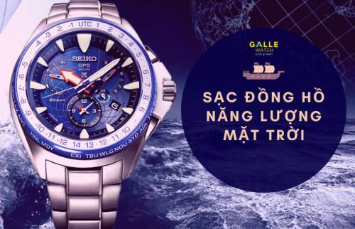 Cách sạc pin đồng hồ năng lượng mặt trời (Solar/Eco-Drive) hiệu quả