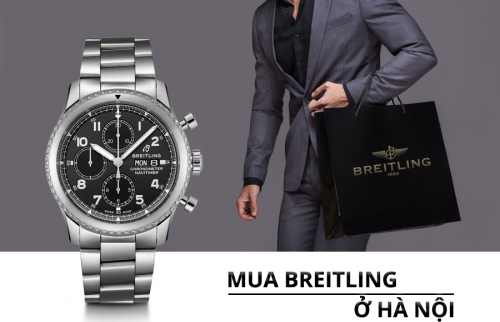 Nên mua đồng hồ Breitling chính hãng ở đâu tại Hà Nội?