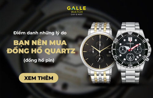 Những lý do bạn nên mua đồng hồ Quartz (đồng hồ pin)