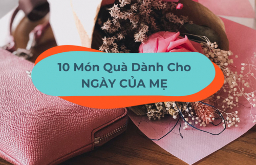 Top 10 mẫu đồng hồ hoàn hảo cho Ngày của Mẹ