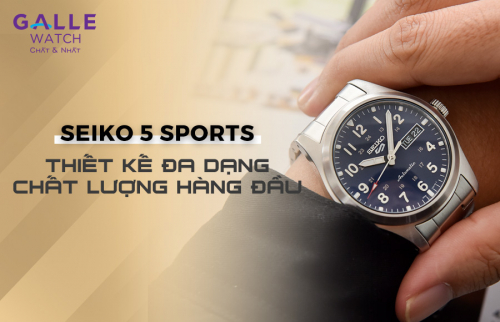 Seiko 5 Sports - Thiết kế ấn tượng, chất lượng hàng đầu