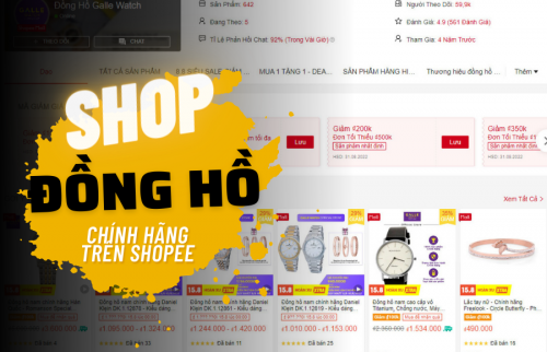 Tổng hợp shop bán đồng hồ chính hãng trên sàn TMĐT (Shopee, Lazada,..)
