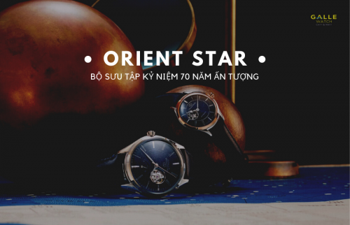 Orient Star trỗi dậy với bộ sưu tập kỷ niệm 70 năm ấn tượng
