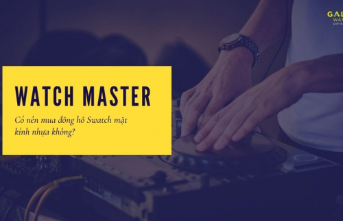 Watch Master 18: Có nên mua đồng hồ Swatch mặt kính nhựa không?