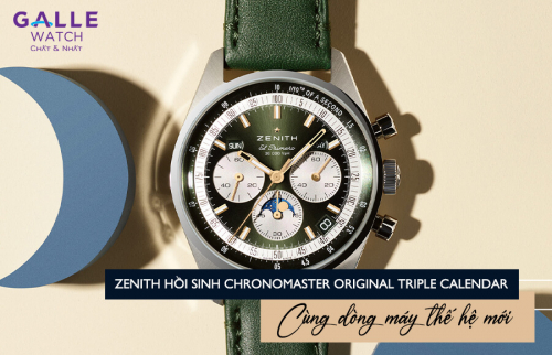 Zenith hồi sinh Chronomaster Original Triple Calendar cùng dòng máy thế hệ mới