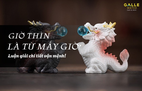 Giờ Thìn từ mấy giờ đến mấy giờ? Luận giải chi tiết vận mệnh