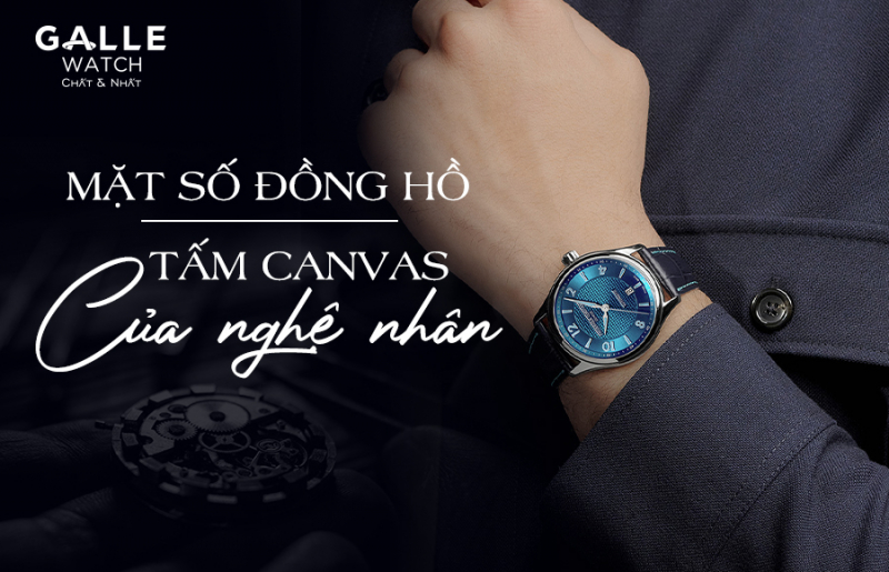 Mặt số đồng hồ: Tấm Canvas của người nghệ nhân