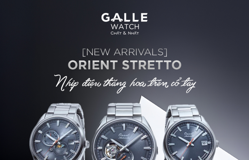 [New Arrivals] Orient Stretto – Nhịp điệu Ý thăng hoa trên cổ tay