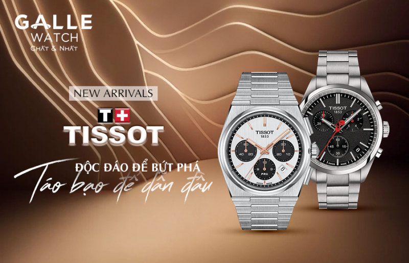 [New Arrivals] Tissot – Độc đáo để bứt phá, táo bạo để dẫn đầu