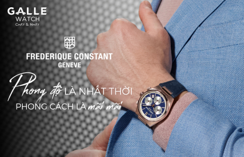Frederique Constant – Phong độ là nhất thời, phong cách là mãi mãi