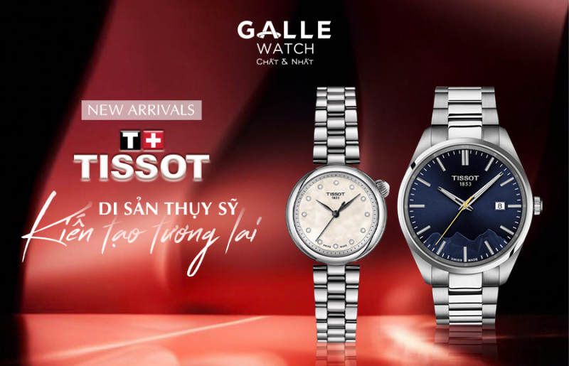 [New Arrivals] Tissot – Di sản Thụy Sỹ kiến tạo tương lai