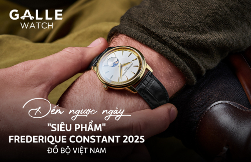 Trải nghiệm sớm bộ sưu tập: Đếm ngược ngày "siêu phẩm" Frederique Constant 2025 đổ bộ Việt Nam