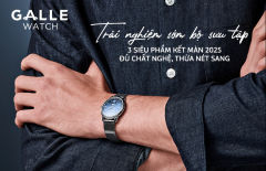 Trải nghiệm sớm bộ sưu tập 3 siêu phẩm kết màn 2025 – Đủ chất nghệ, thừa nét sang