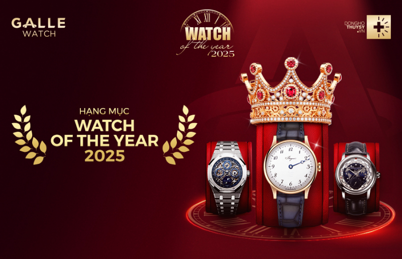 Watch of the Year 2025: Tinh hoa hội tụ – Ứng viên hạng mục Watch Of The Year
