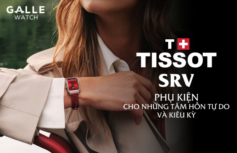 Đừng để nét duyên dáng chỉ là sự an toàn: Tissot SRV – Nơi vẻ đẹp kiêu kỳ tìm thấy sự khác biệt
