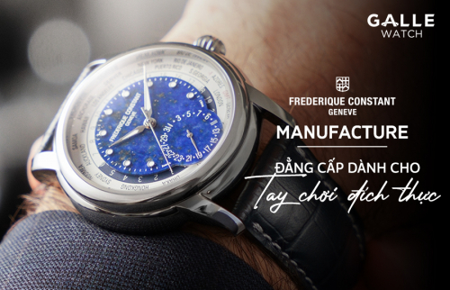 Frederique Constant Manufacture – Đẳng cấp dành cho tay chơi đích thực
