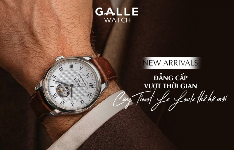 [New Arrivals] Đẳng cấp vượt thời gian cùng Tissot Le Locle thế hệ mới