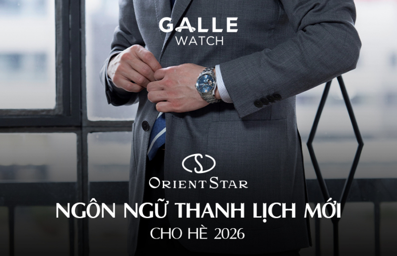 Orient Star: Ngôn ngữ thanh lịch mới cho hè 2026