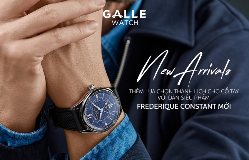 [New Arrivals] Thêm lựa chọn thanh lịch cho cổ tay với dàn siêu phẩm Frederique Constant mới