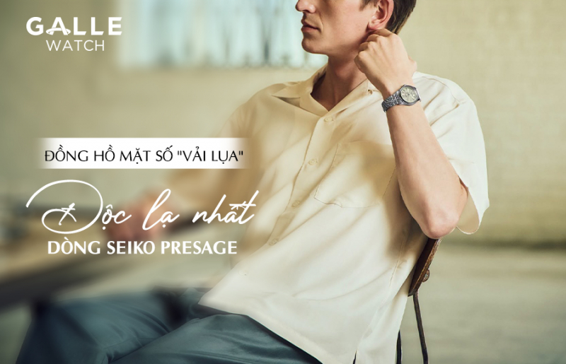 Đồng hồ mặt số "vải lụa": Độc lạ nhất dòng Seiko Presage