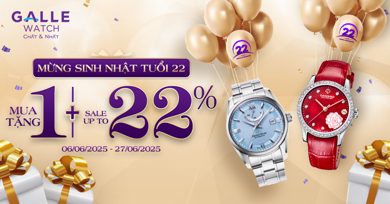 Đồng hồ Galle 22 tuổi – Sinh nhật rực rỡ, Nhận quà hết cỡ