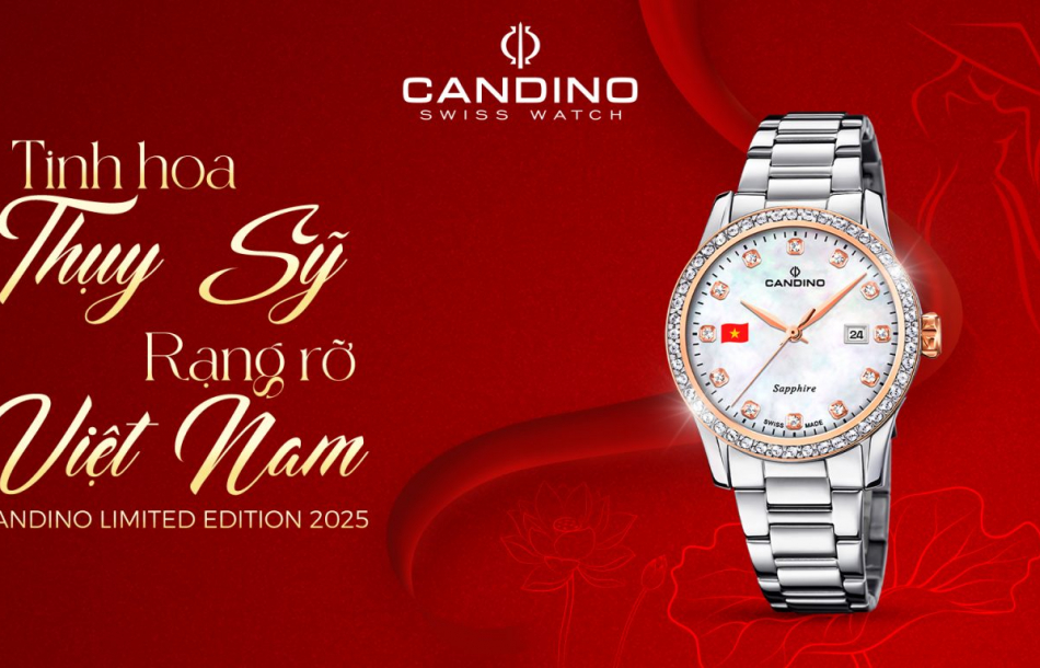 Candino Limited Edition 2025 - Tinh hoa Thuỵ Sỹ, rạng rỡ Việt Nam