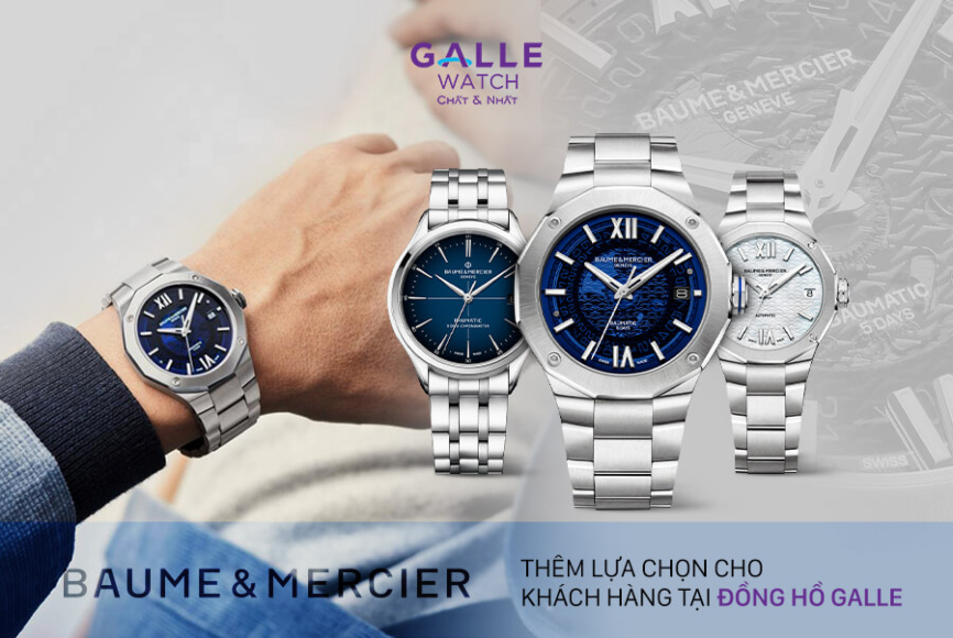 Baume & Mercier - Thêm lựa chọn cho người yêu đồng hồ tại Đồng hồ Galle