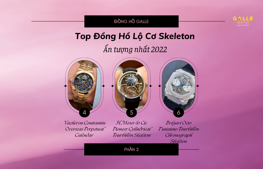Top 6 đồng hồ lộ cơ kiểu dáng Skeleton ấn tượng nhất 2022