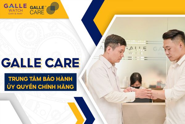 Galle Care - Trung tâm thay pin đồng hồ Hà Nội chính hãng