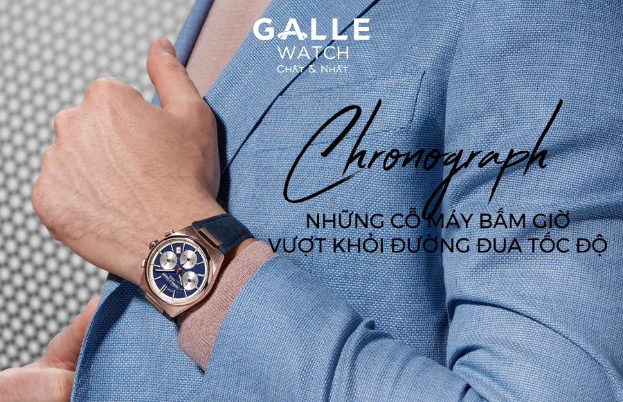 chronograph - Những cỗ máy đếm giờ độc đáo