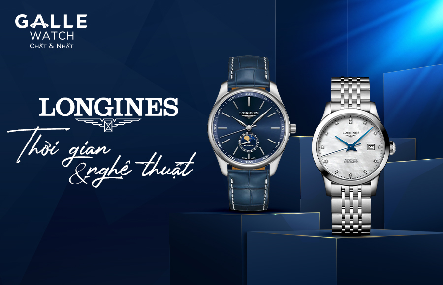 longines - tinh hoa đồng hồ thụy sỹ