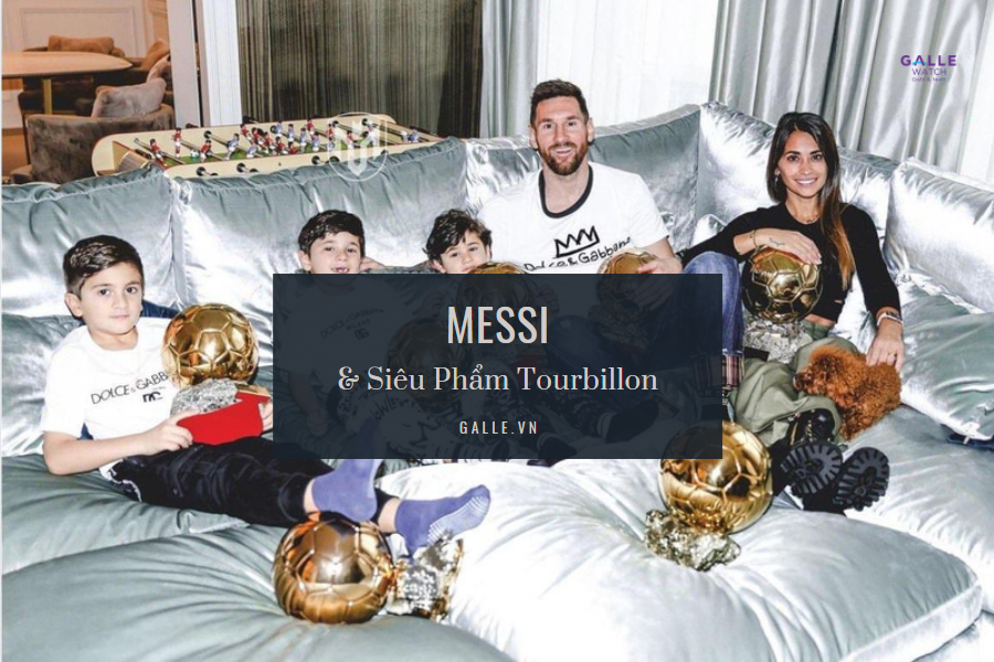 messi-nhan-sieu-pham-tourbillon