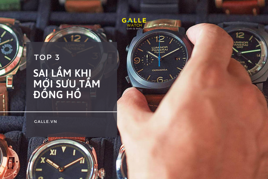 sai-lam-khi-moi-suu-tam-dong-ho