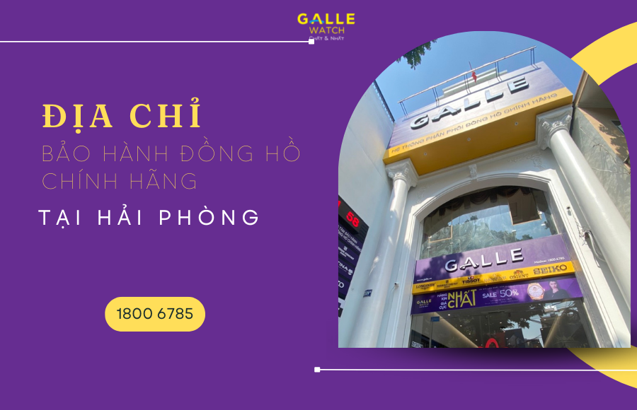 Địa chỉ bảo hành đồng hồ chính hãng tại Hải Phòng