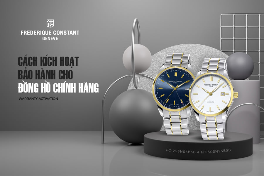 Hướng dẫn kích hoạt thẻ bảo hành đồng hồ Frederique Constant chính hãng
