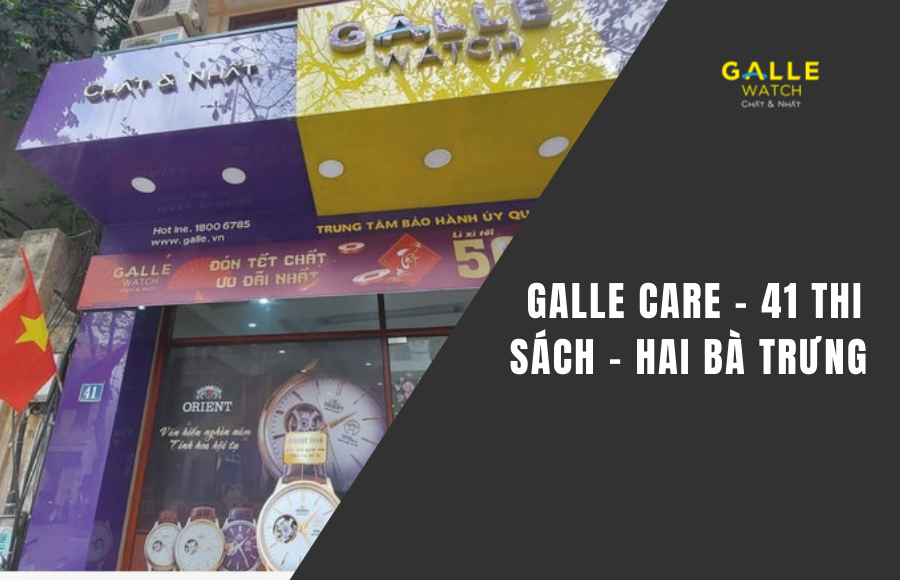 Sửa chữa đồng hồ Galle Care Thi Sách