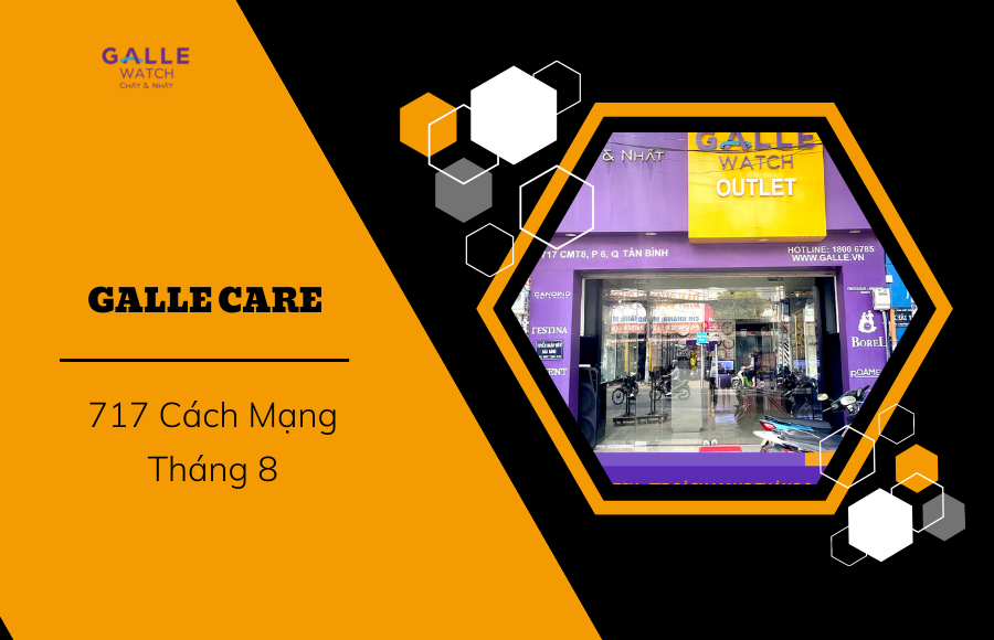 Trung tâm bảo hành sửa chữa đồng hồ Galle Care CMT8